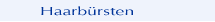 Haarb�rsten